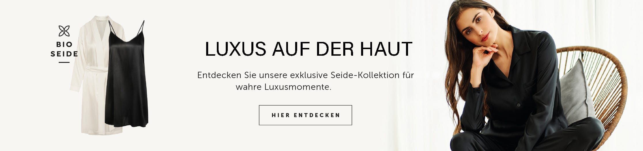 Luxus auf der Haut mit unserer neuen Seiden-Kollektion